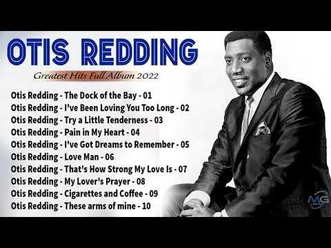 Otis Redding Greatest Hits 2022 --  Best Songs Of Otis Redding Playlist 70s