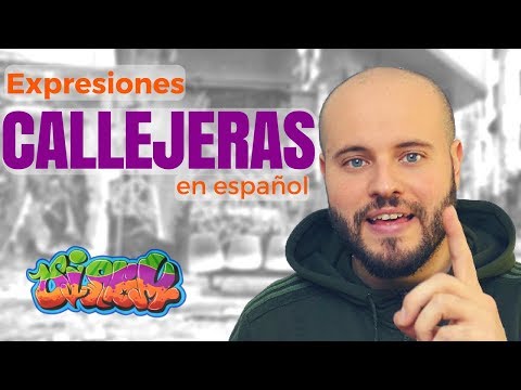 Expresiones Callejeras Coloquiales 🤬 en Español 🤟  Expresiones Urbanas