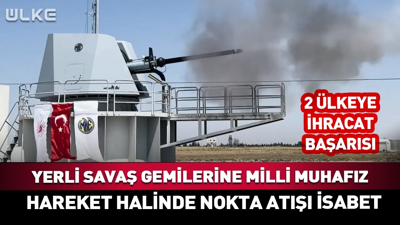Yerli Savaş Gemilerine Milli Muhafız! Hareket Halinde Nokta Atışı İsabet