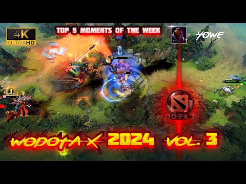 DotA 2- WoDotA Top 5 Weekly Vol.3 🔥2024 Top 5 moments of the week #DOTA2