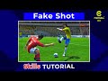 Fake Shot Skill Tutorial efootball 2023 mobile