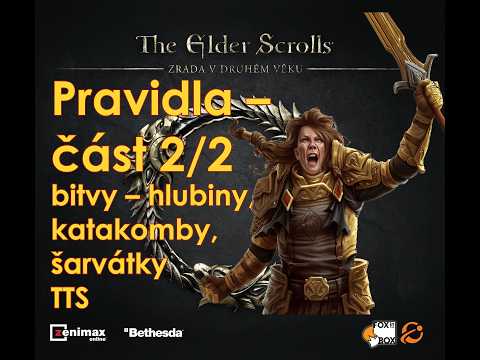 The Elder Scrolls: Zrada v Druhém věku - pravidla 2/2 -  bitvy - šarvátky, katakomby, hlubiny (TTS)