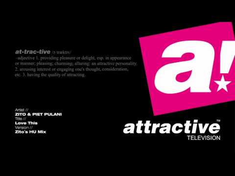 ZITO & PIET PULANI - "Love This" // Zito's HU Mix