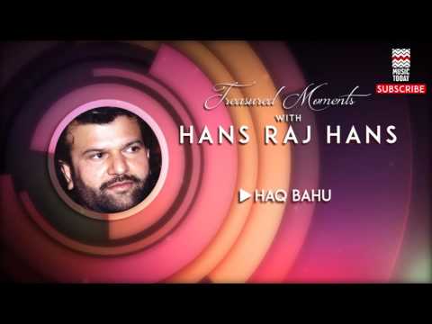 Haq Bahu - Hans Raj Hans (Album: Treasured Moments with Hans Raj  Hans) | Music Today