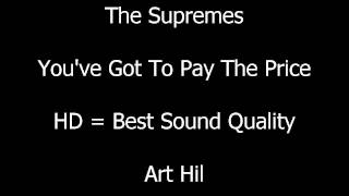 The Supremes - You've Got To Pay The Price