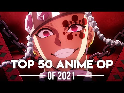 My Top 50 Anime Openings of 2021
