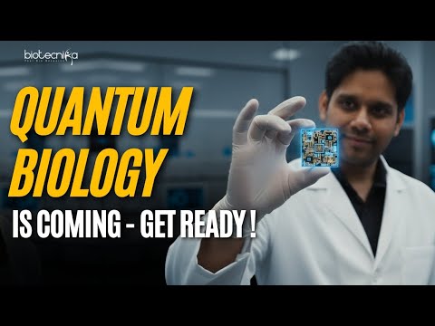 Quantum Biology is Coming – Get Ready