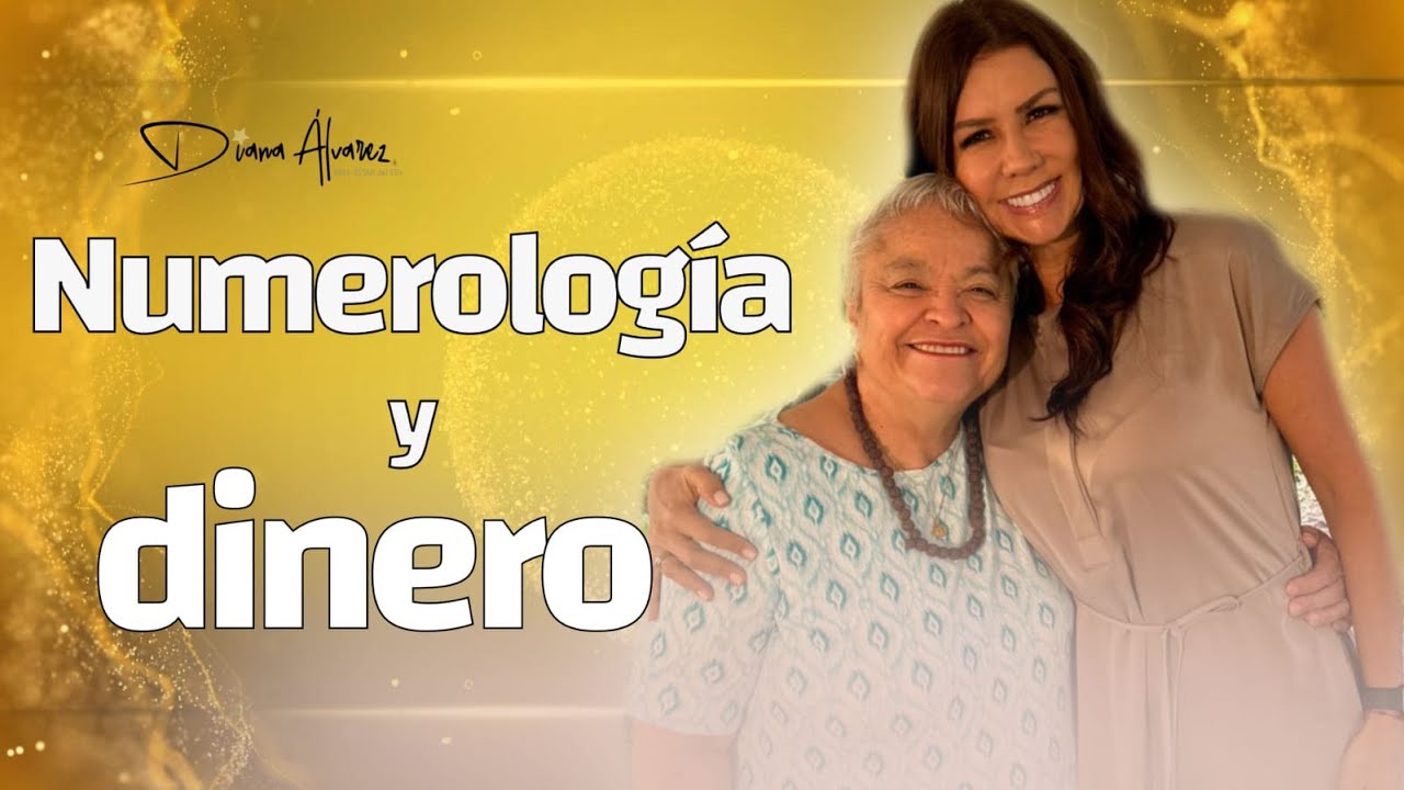 Numerología y Dinero 💵 | Cómo los Números Influyen en Tu Vida Financiera | Diana A. & Mary Cardona