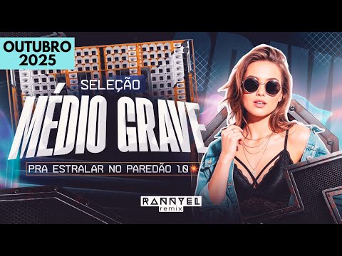 SELEÇÃO SERESTA MÉDIO GRAVE 🔈 – PRA ESTRALAR NO PAREDÃO 1.0 💥 OUTUBRO 2025 🆕 | Rannyel Remix 🔥