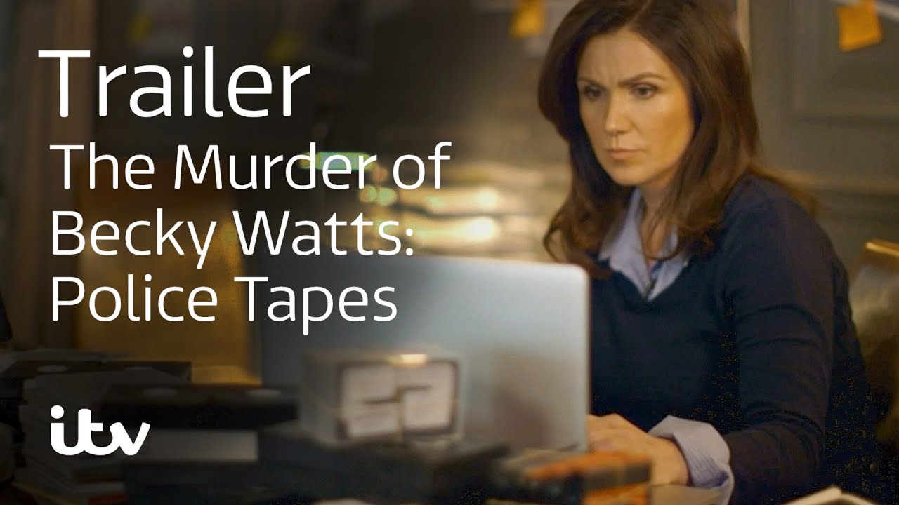 The Murder of Becky Watts: Police Tapes | Trailer | ITV