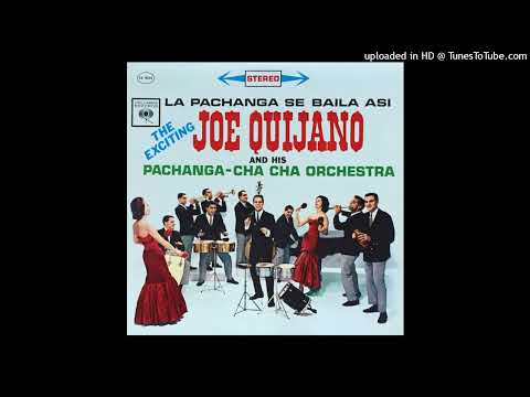 LA PACHANGA SE BAILA ASI - JOE QUIJANO - 1962 - ALBUM # 33 - TEMA : 639