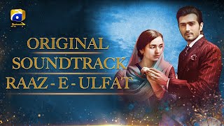 Download lagu Raaz-e-Ulfat [ Original Soundtrack ] Aima Baig - Shani Arshad || Yumna Zaidi - Shahzad Sheikh mp3