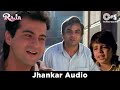 Aankh Teri Chhalke To Jhankar Udit Narayan Alka Yagnik Raja 1995