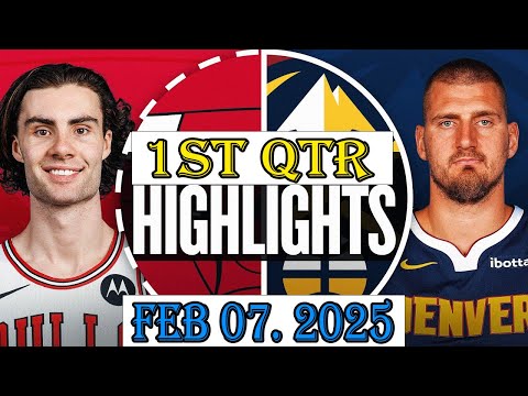 Chicago Bulls vs Denver Nuggets 1st Qtr Feb 07.2026 Highlights | NBA hightlight