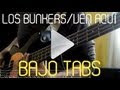 Los Bunkers - Ven Aqui Cover Bajo/Bass [Tabs ...
