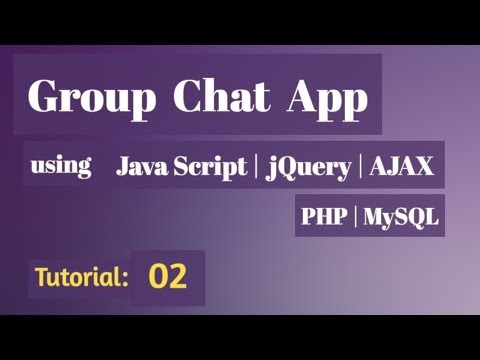 Group Chat App using PHP with jQuery|JavaScript|AJAX 01 Project Overview