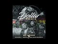 Boy Nephron - Dollar Remix Feat  Kushman, Domani munga & scar mkadinali