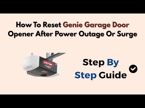 How To Reset Genie Garage Door Opener After Power Outage Or Surge