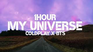 ColdPlay X BTS - My Universe (1Hour)