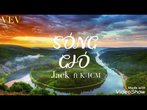 SÓNG GIÓ | K-ICM ft. JACK [Video Lyric ]