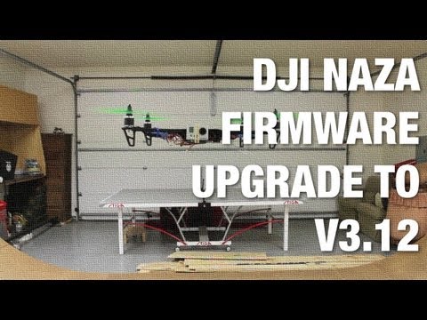 DJI Naza Firmware Upgrade to Version 3.12