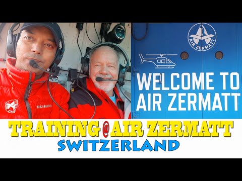 Helicopter Training at Air Zermatt Switzerland- Captain Bimal Sharma