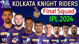 IPL 2024 - Kolkata Knight Riders Full & Final Squad | Kolkata Final Squad IPL 2024 | IPL 2024 KKR |