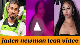 jaden newman leak video