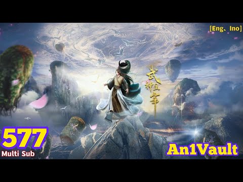 EP 577 | Multi Sub | Martial Master【武神主宰】