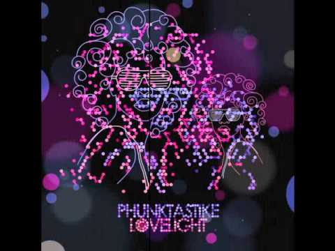 Phunktastike - Lovelight