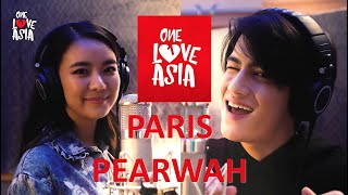 ONE LOVE ASIA HIGHLIGHTS | PARIS &amp; PEARWAH | MY AMBULANCE (ONE LOVE ASIA VERSION)