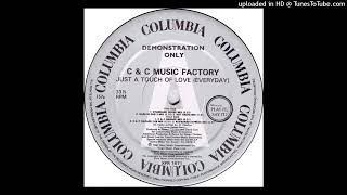 C&amp;C Music Factory - Just A Touch Of Love (Everyday) (Garage Dub 2 Mix)