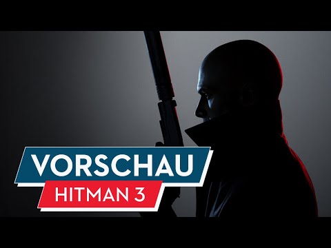 Hitman 3 Vorschau / Preview: Agent 47 ist zurück!