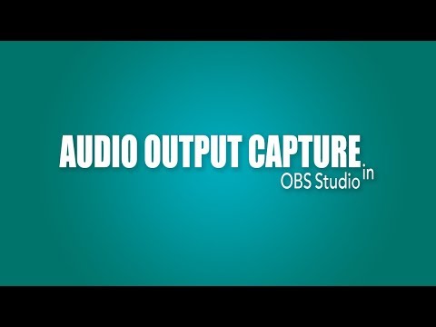 Audio Output Capture in OBS Studio //   blog.MgHla.net