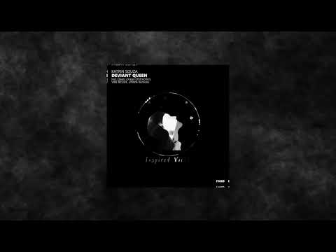 Katrin Souza - Deviant Queen (Ocean of Emotion Remix)