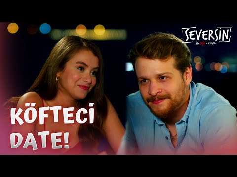 Asya Tolga'yı Köfteciye Götürdü! - Seversin 11. Bölüm