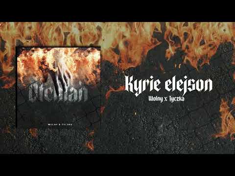 Wolny x Tyczka - Kyrie elejson (prod. D7IWISH)