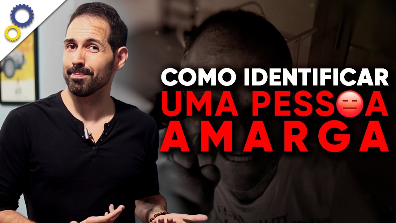 COMO IDENTIFICAR UMA PESSOA AMARGA (E POR QUE DEVERIA PEGAR LEVE COM ELA)