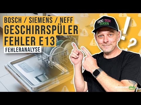 Fehler E13 bei einem Bosch, Siemens oder Neff Geschirrspüler  – Ursachen & Lösungen