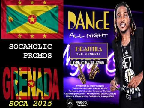 [SPICEMAS 2015] Bramma The General - Dance All Night - Grenada Soca 2015