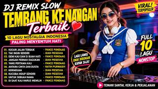 Download lagu DJ Remix Slow Tembang Kenangan Terbaik ❤️ Kucari Jalan Terbaik, Tak Ingin Sendiri & 8 Lagu Nostalgia mp3 Download lagu DJ Remix Slow Tembang Kenangan Terbaik ❤️ Kucari Jalan Terbaik, Tak Ingin Sendiri & 8 Lagu Nostalgia mp3