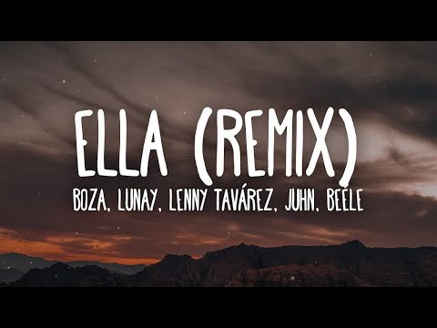 [1 HORA 🕐] Boza, Lunay, Lenny Tavárez, Juhn, Beéle - Ella Remix