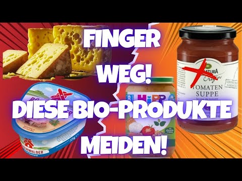Bio-Lüge? 10 Bio-Lebensmittel & Marken, die Sie NIEMALS kaufen sollten!