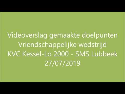 Videoverslag gemaakte doelpunten KVC Kessel-Lo 2000 - SMS Lubbeek