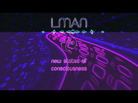 LMan - New States Of Consciousness (Vaporwave / Chillwave)