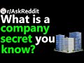 What Is A Company Secret You Know R AskReddit Reddit Jar