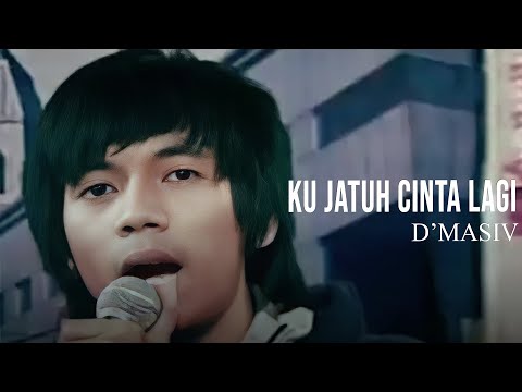 Ku Jatuh Cinta Lagi - D'Masiv
