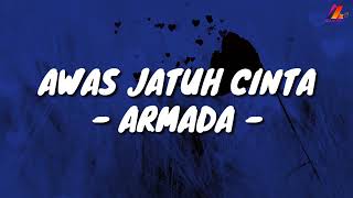 Download lagu Awas Jatuh Cinta - Armada (Lirik with English translation) mp3 Download lagu Awas Jatuh Cinta - Armada (Lirik with English translation) mp3