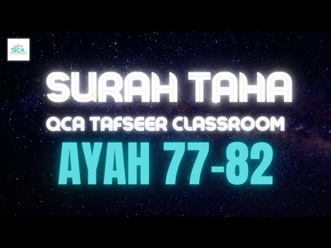 Surah Taha 77-82 | QCA Tafseer Classroom | Sr. Fawzia Belal