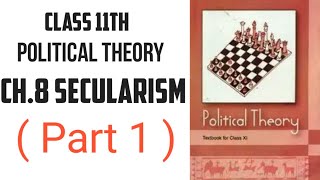 Class 11th Political Theory Chapter 8 Secularism ( Part 1 )